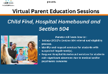 Virtual Parent Education Sessions | Child Find, Hospital Homebound & Section 504